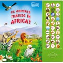 Ce animale trăiesc în Africa?