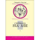 Căpitanul Fracasse. Vol. I