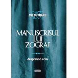 Manuscrisul lui Zograf. Cartea II.Desperado.com
