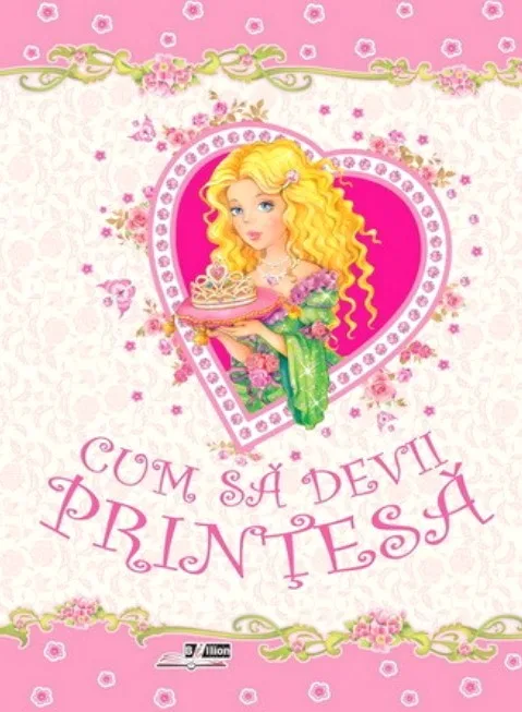Cum să devii prințesă