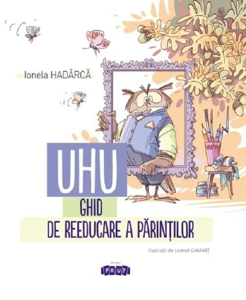 UHU! Ghid de reeducare a părinților