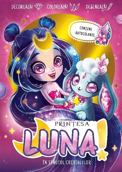 Prințesa Luna în ținutul cristalelor (conține autocolante)