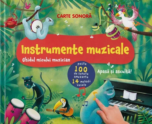 Instrumente muzicale. Ghidul micului muzician
