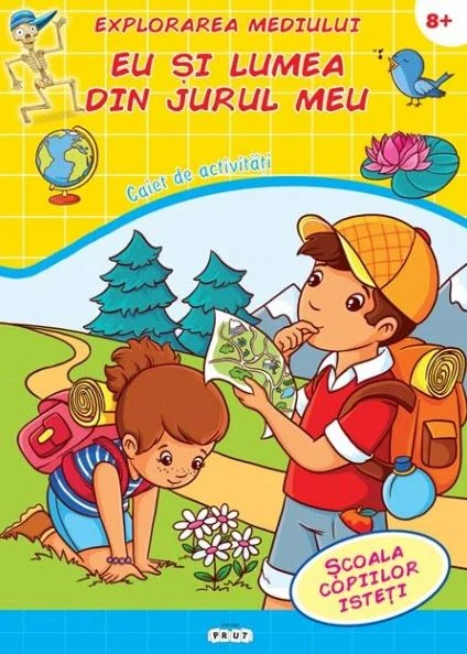 Explorarea mediului. Eu și lumea din jurul meu